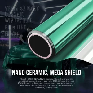 4K Nano Ceramic Windshield Film (ICE-NOVA) Max | Heat Rejection (Front)